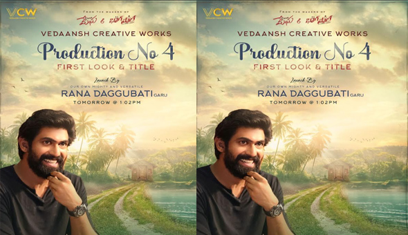 Vedaansh Creative Works' Production No. 4: First Look & Title Launch Tomorrow by Rana Daggubati